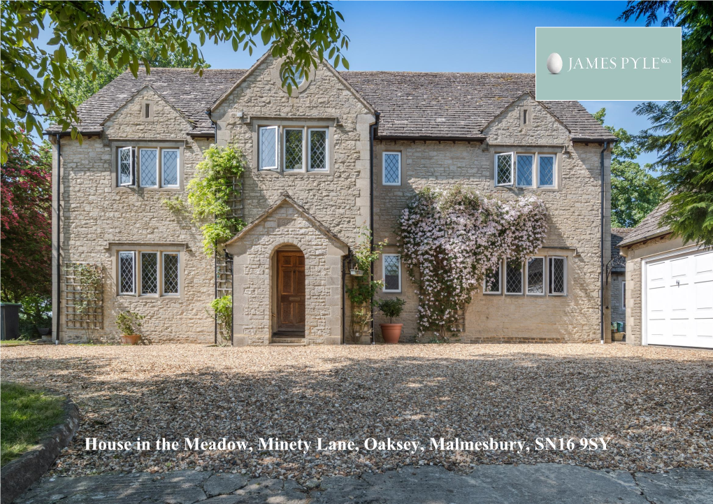 House in the Meadow, Minety Lane, Oaksey, Malmesbury, SN16