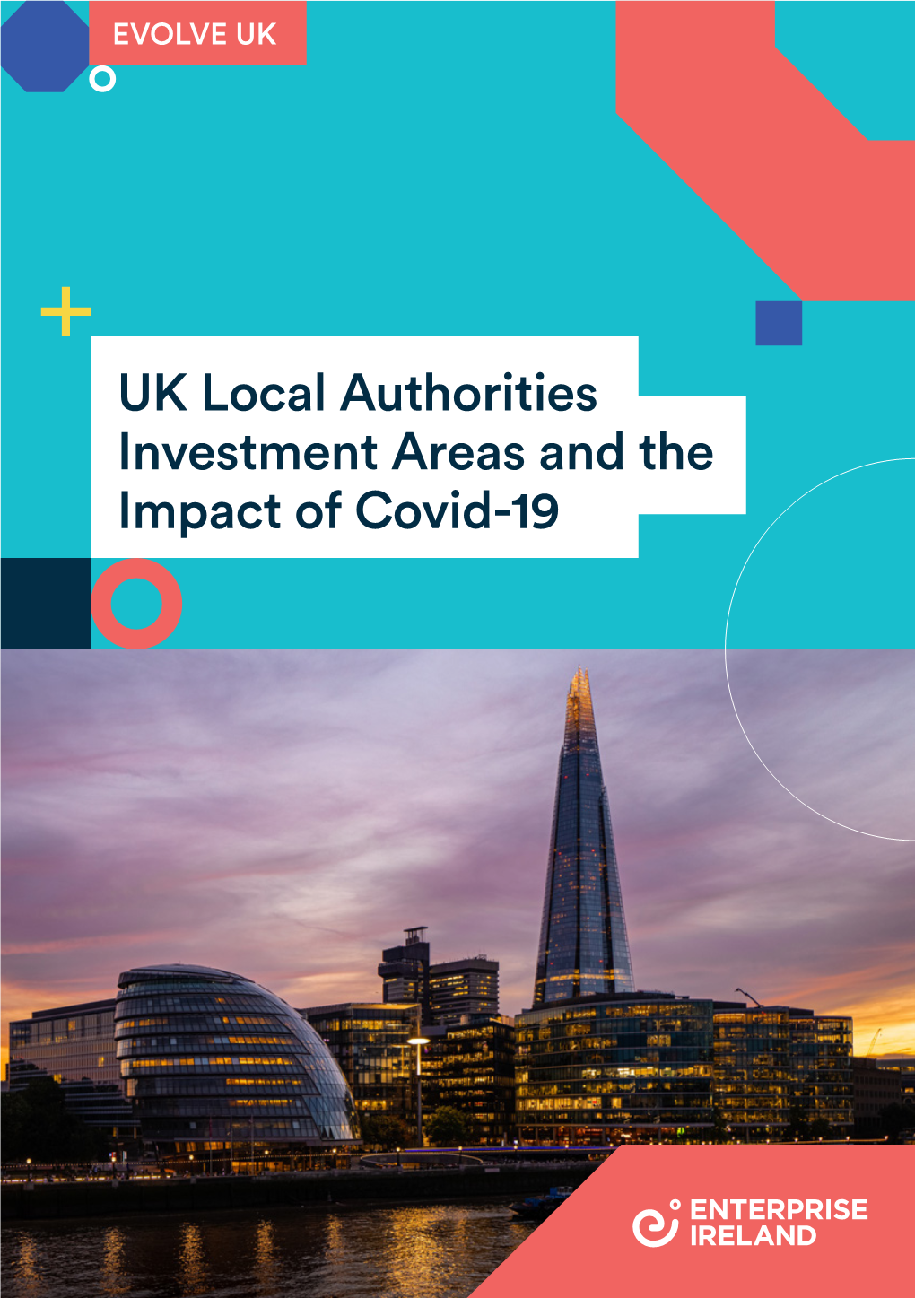 UK Local Authorities Investment Areas and the Impact of Covid-19 Contents