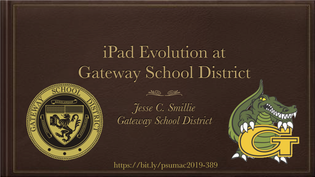 PSU Macadmins2019-Ipad Evolution At