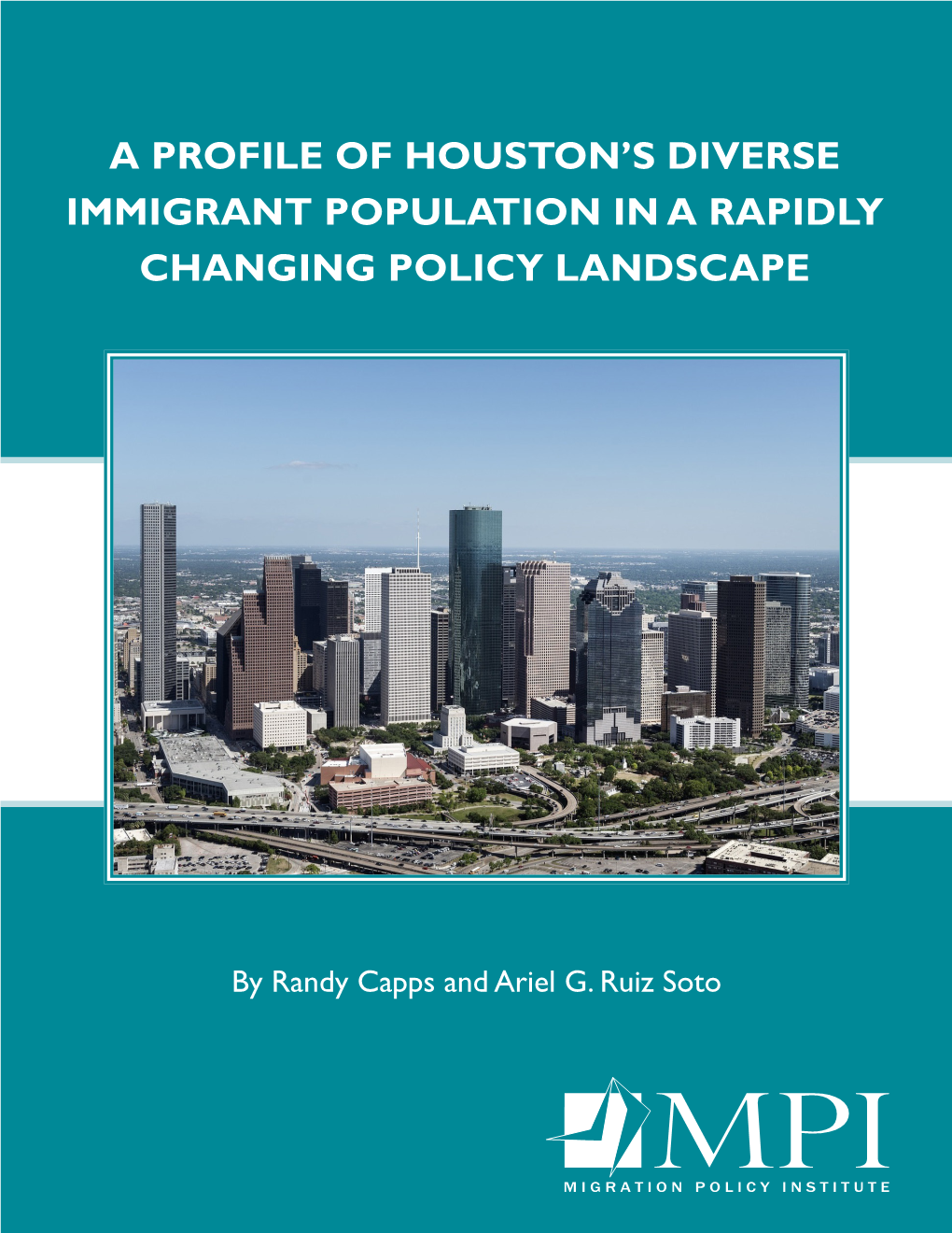 A Profile of Houston's Diverse Immigrant Population in a Rapidly