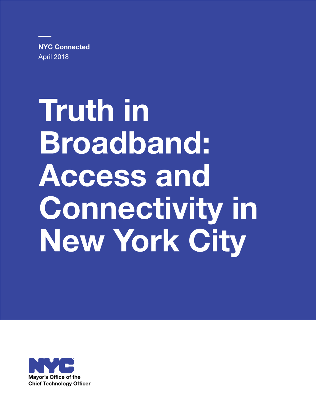 Truth in Broadband: Access and Connectivity in New York City