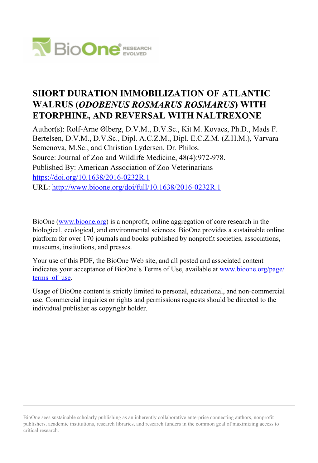 WITH ETORPHINE, and REVERSAL with NALTREXONE Author(S): Rolf-Arne Ølberg, D.V.M., D.V.Sc., Kit M