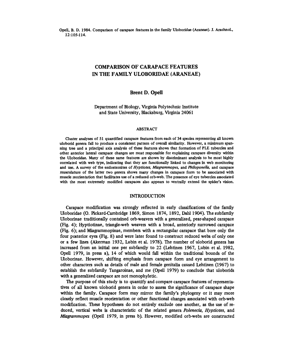 Open, B. D. 1984. Comparison of Carapace Features in the Family Uloboridae (Amneae). J. Arachnol, 12:105-114. COMPARISON of CARA