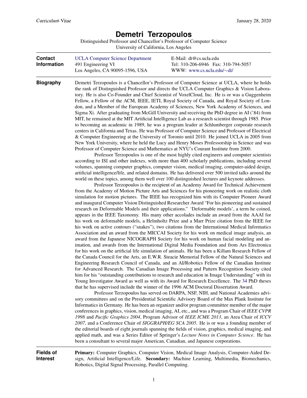 Curriculum Vitae January 28, 2020 Demetri Terzopoulos Distinguished Professor and Chancellor’S Professor of Computer Science University of California, Los Angeles