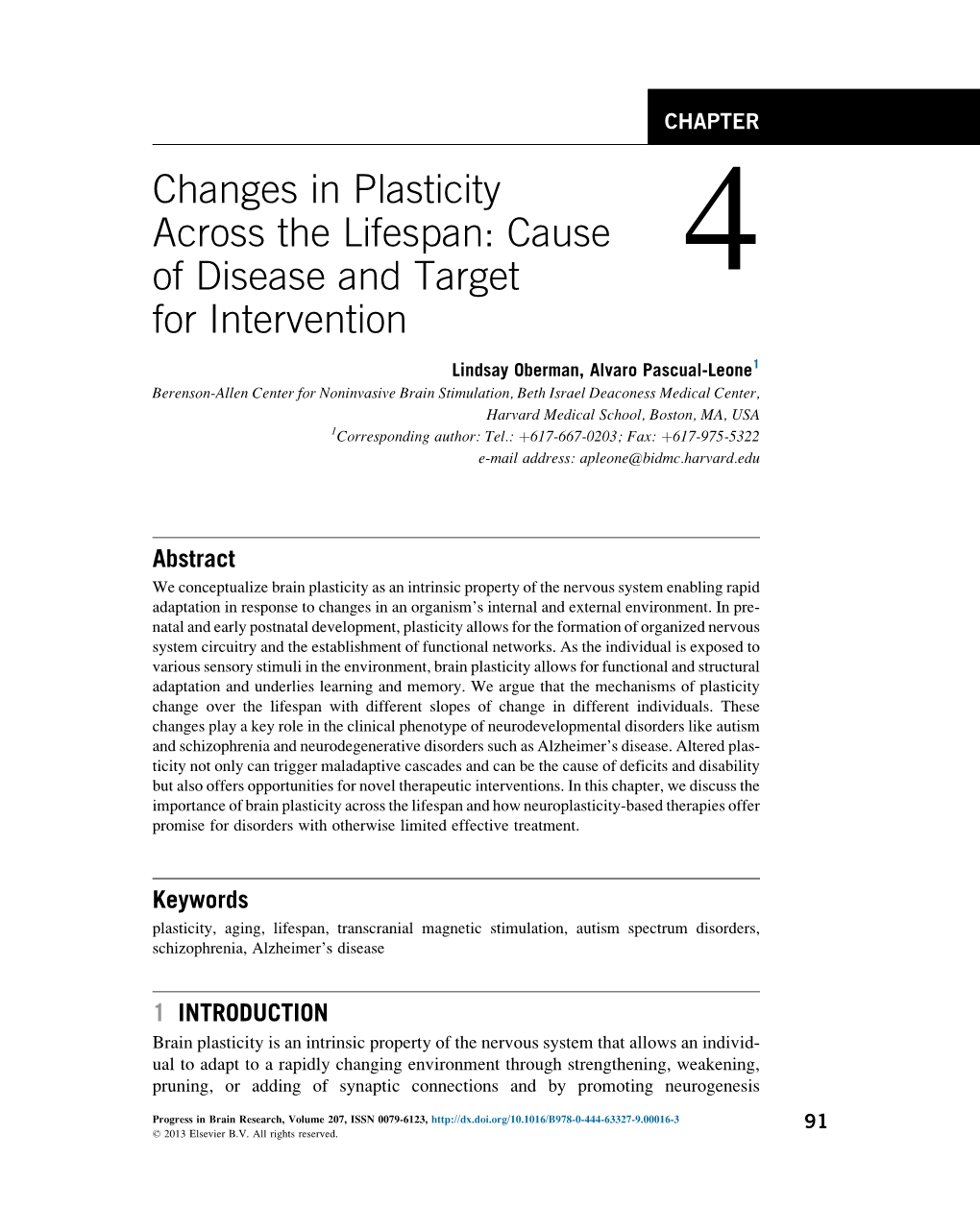 Changes in Plasticity Across the Lifespan: Cause of Disease and Target 4 for Intervention