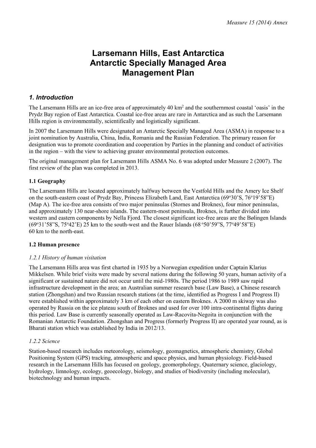 Larsemann Hills, East Antarctica Antarctic Specially Managed Area Management Plan