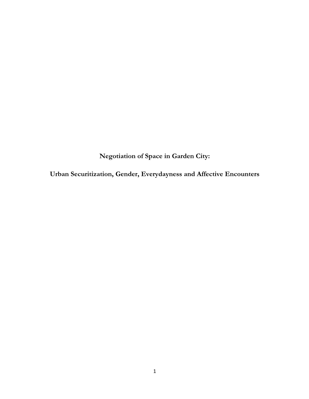 Negotiation of Space in Garden City: Urban Securitization, Gender