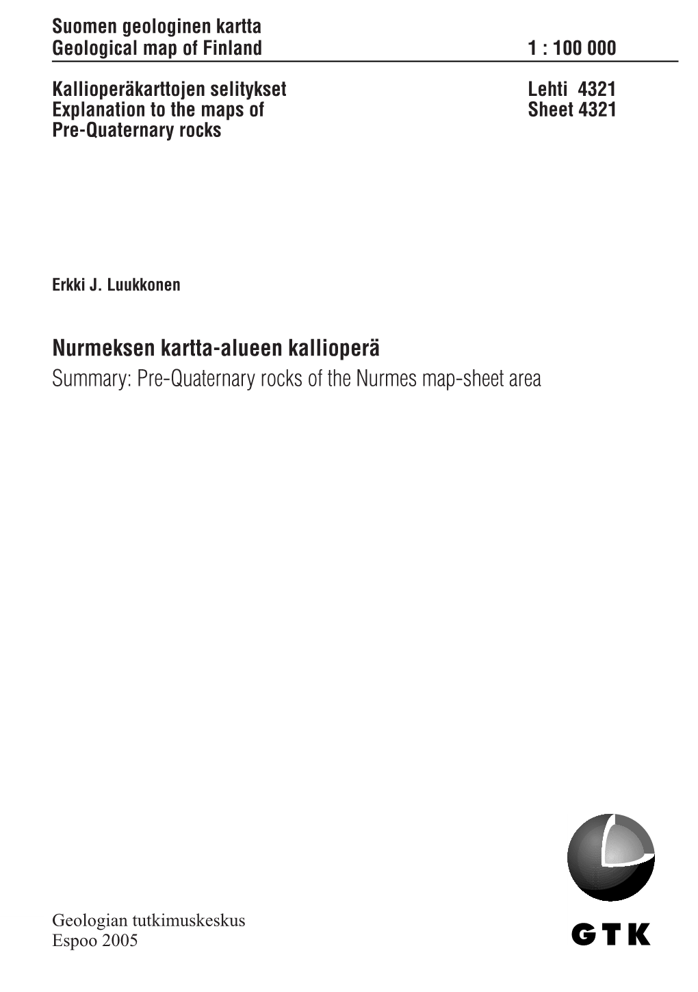 Pre-Quaternary Rocks of the Nurmes Map-Sheet Area