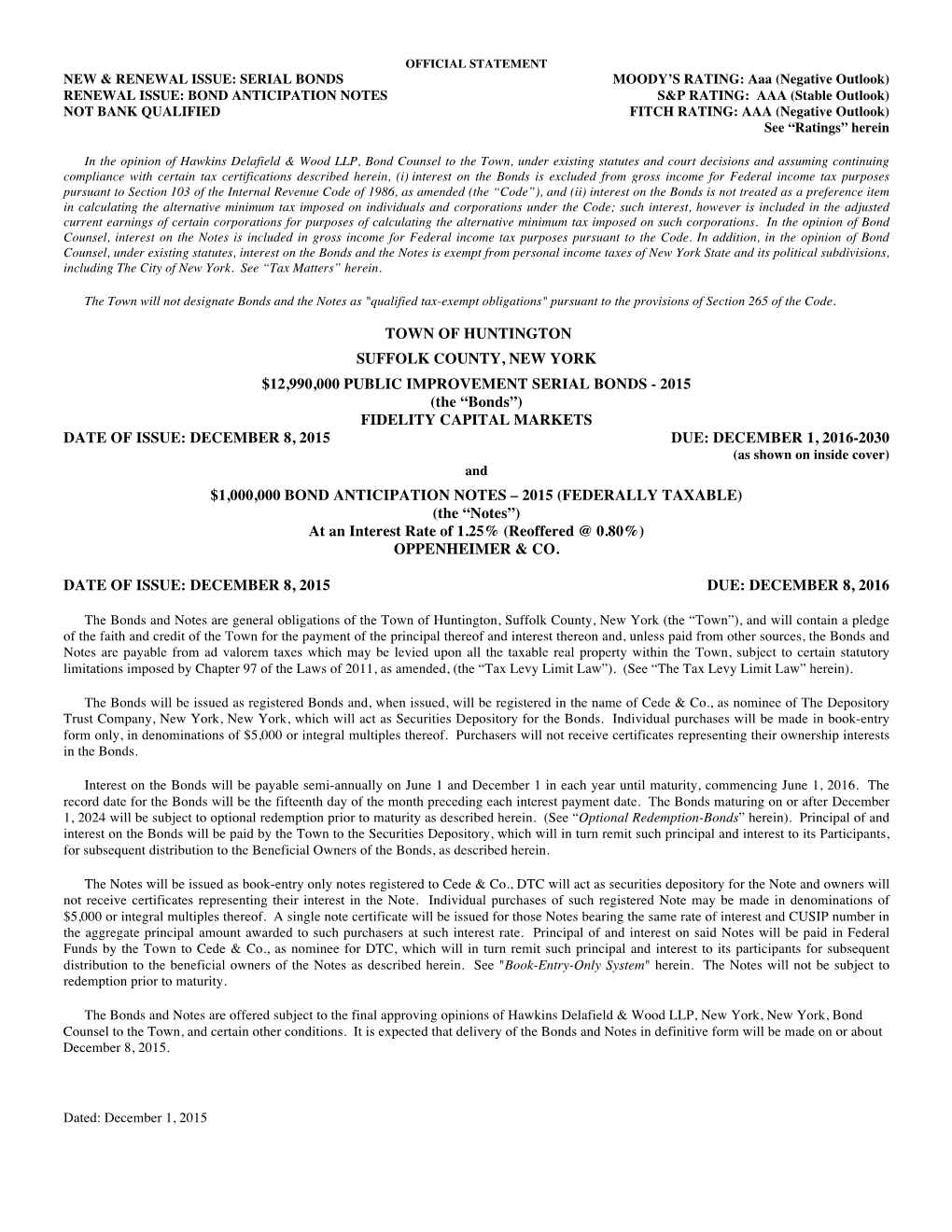 2015 (The “Bonds”) FIDELITY CAPITAL MARKETS DATE of ISSUE: DECEMBER 8, 2015 DUE: DECEMBER 1, 2016-2030 (As Shown on Inside Cover) And