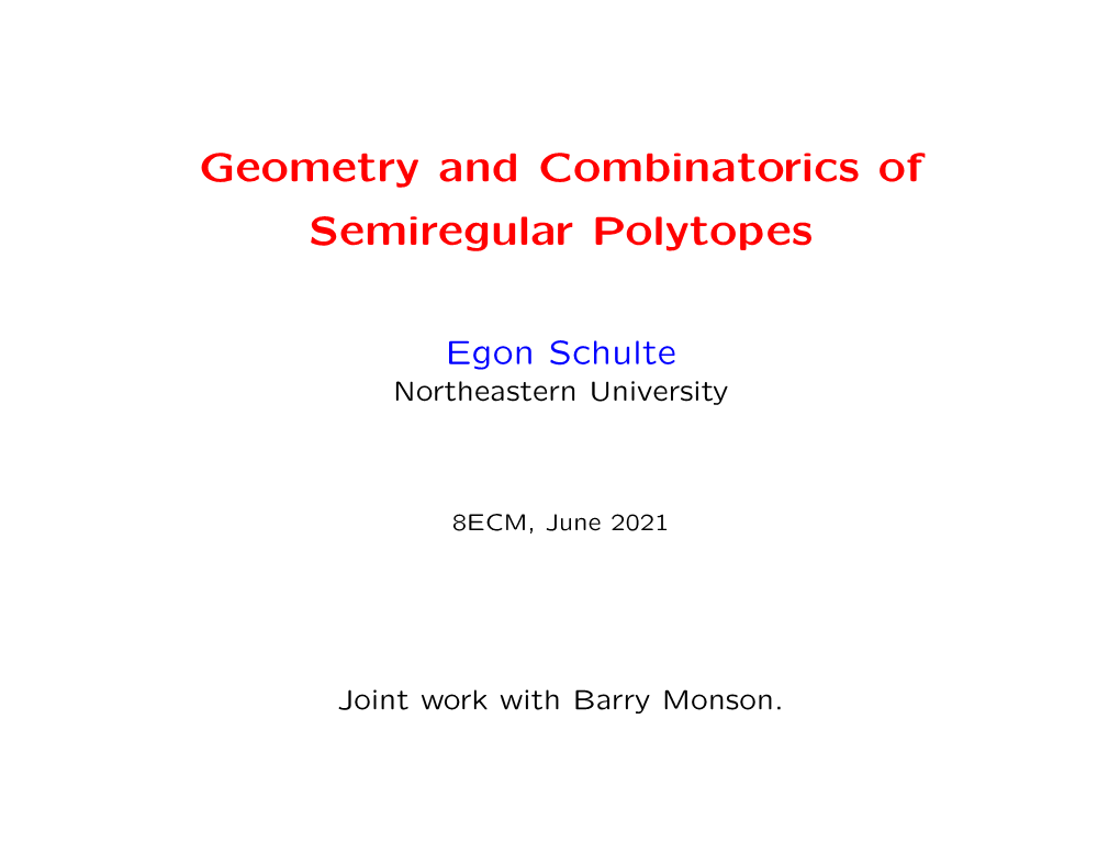Geometry and Combinatorics of Semiregular Polytopes