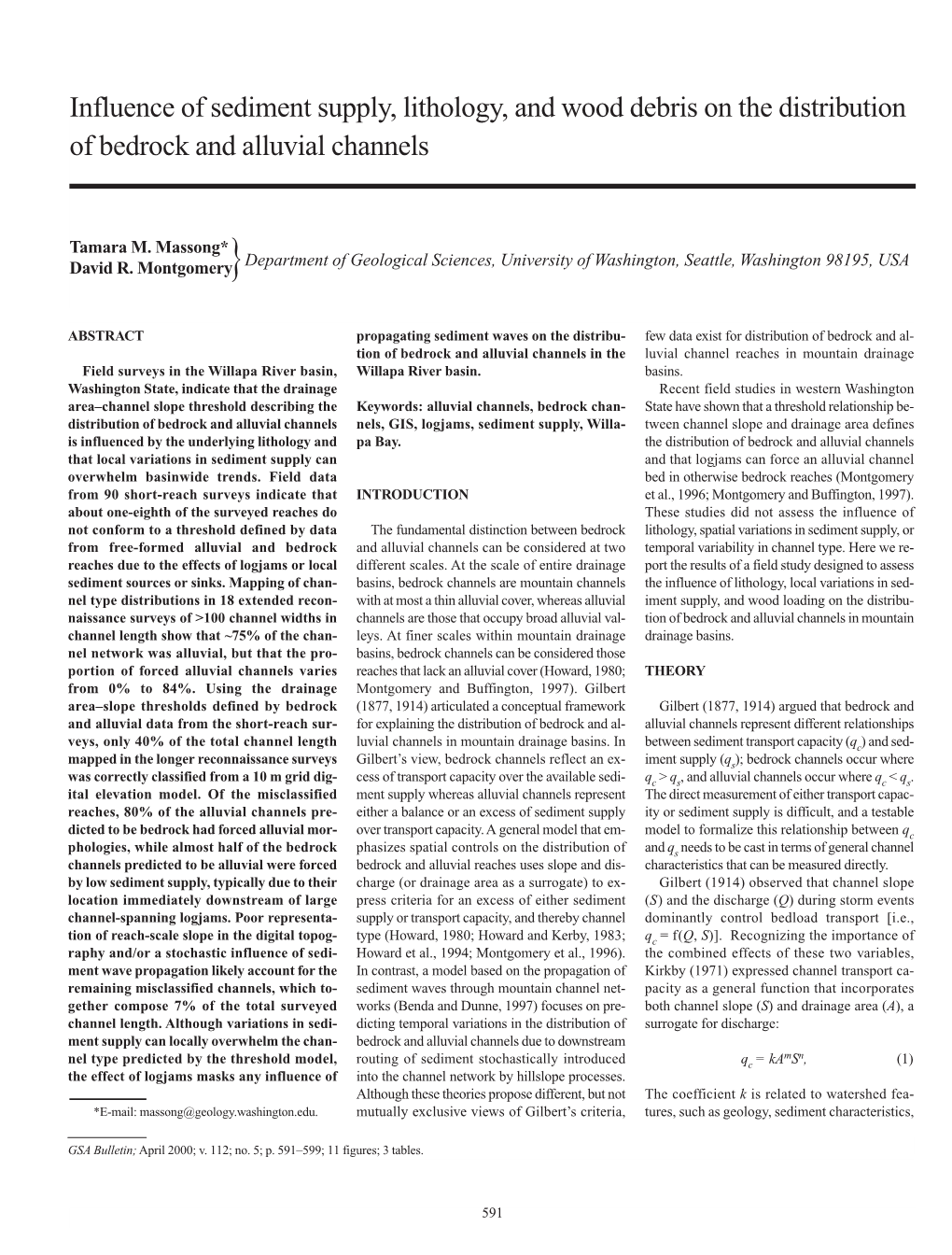 Influence of Sediment Supply, Lithology, and Wood Debris on the Distribution of Bedrock and Alluvial Channels