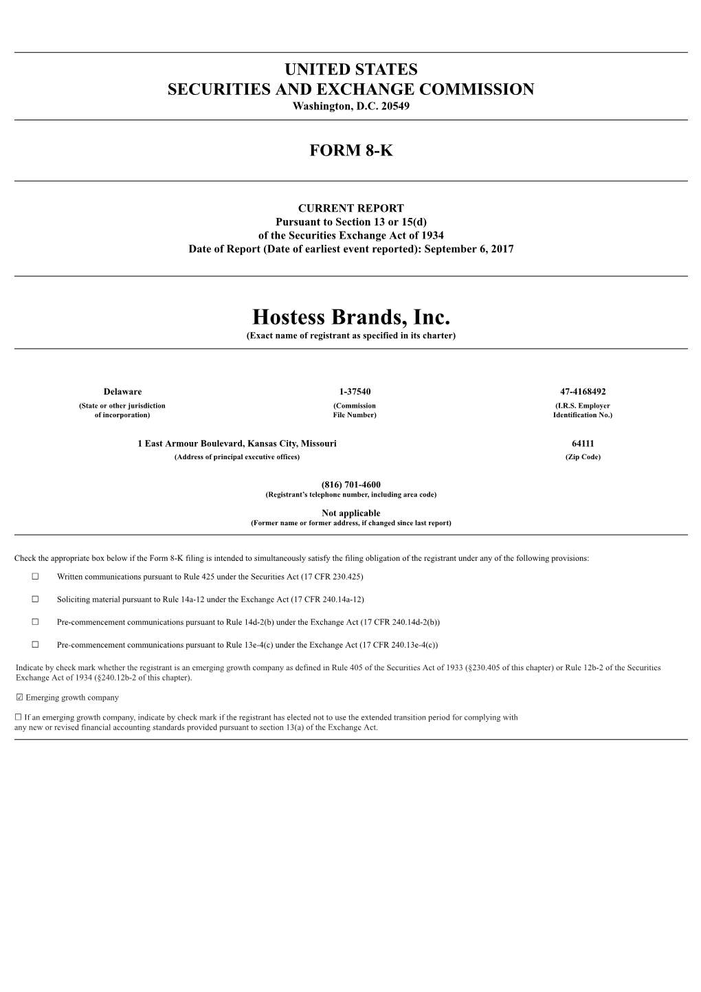 Hostess Brands, Inc. (Exact Name of Registrant As Specified in Its Charter)