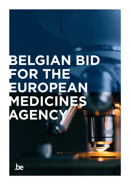 Belgian Bid for the European Medicines Agency Table of Contents