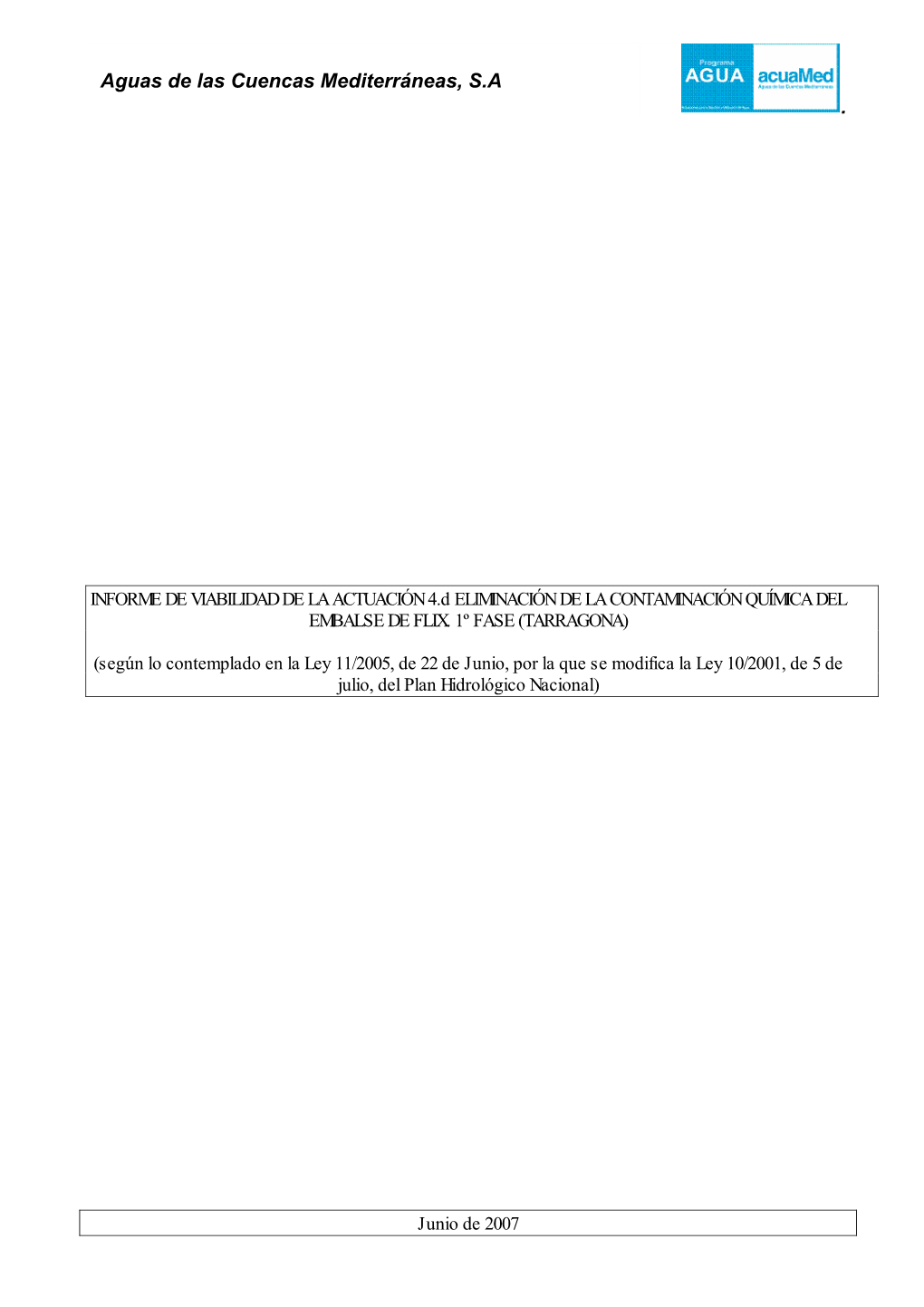 Proyecto De Eliminación De La Contaminación Química Del Embalse De Flix. 1ª Fase