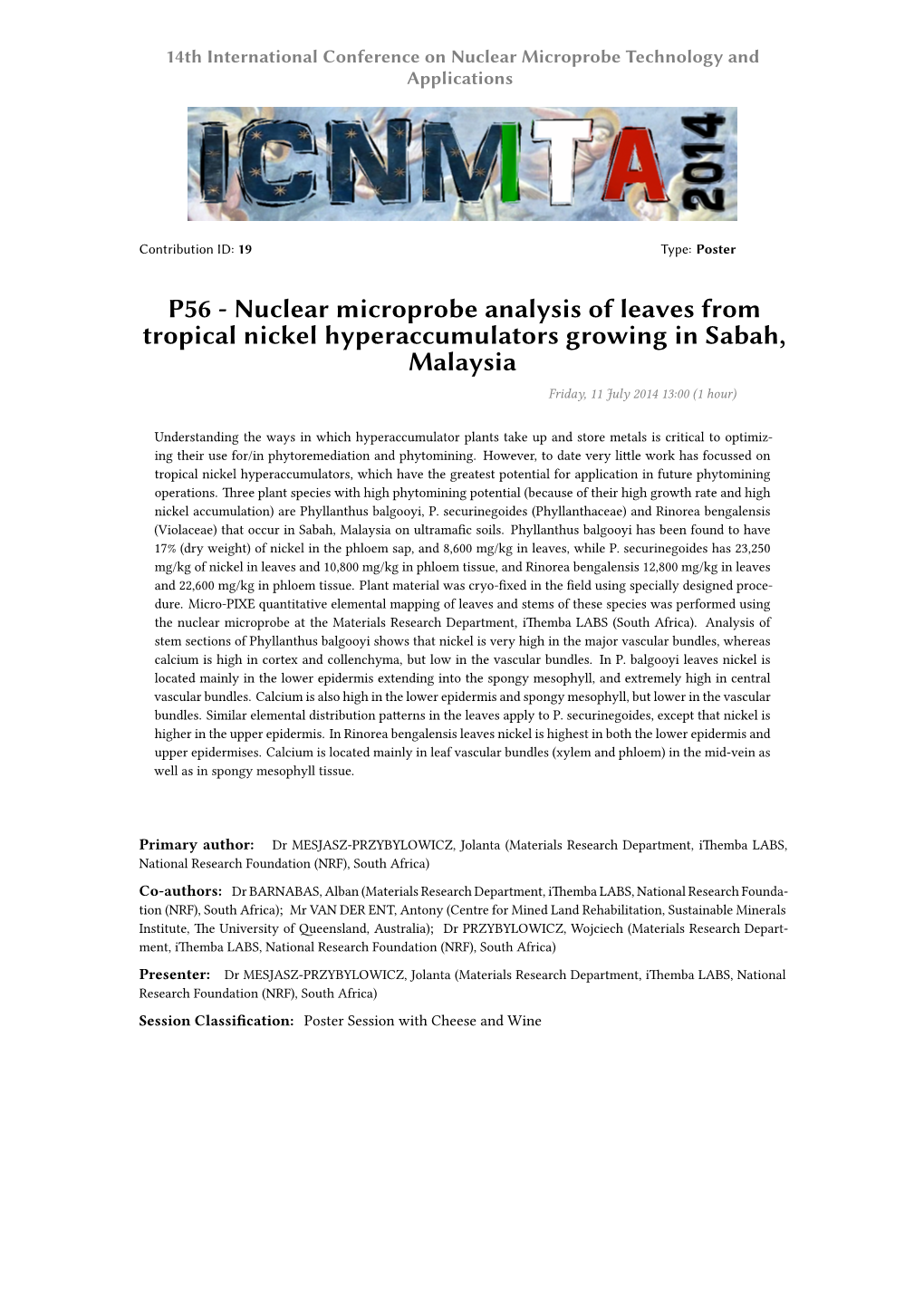 Nuclear Microprobe Analysis of Leaves from Tropical Nickel Hyperaccumulators Growing in Sabah, Malaysia Friday, 11 July 2014 13:00 (1 Hour)