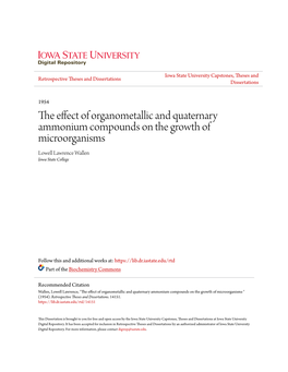 The Effect of Organometallic and Quaternary Ammonium Compounds on the Growth of Microorganisms Lowell Lawrence Wallen Iowa State College