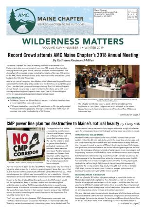 WINTER 2019 Record Crowd Attends AMC Maine Chapter’S 2018 Annual Meeting by Kathleen Redmond-Miller