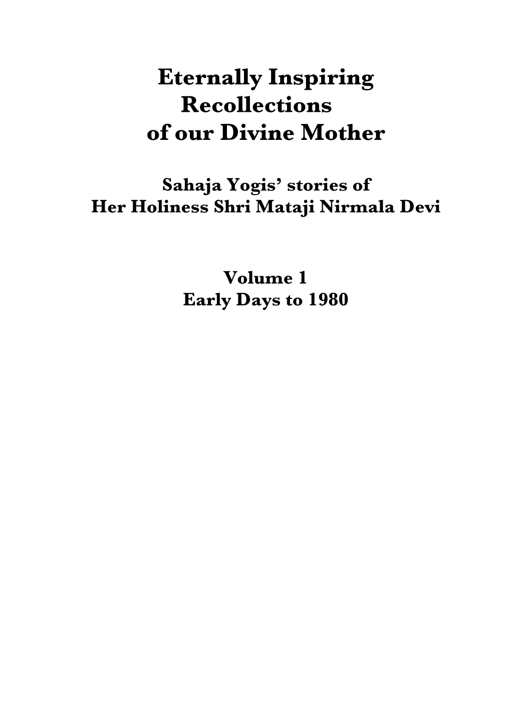 Eternally Inspiring Recollections of Our Divine Mother