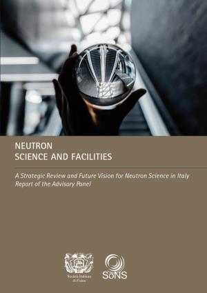 NEUTRON SCIENCE and FACILITIES a Strategic Review And