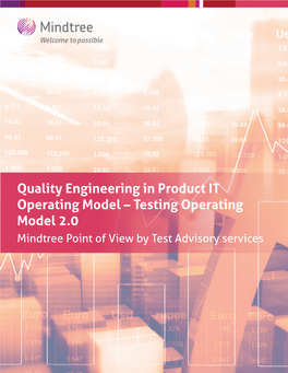 Quality Engineering in Product IT Operating Model – Testing Operating Model 2.0 Mindtree Point of View by Test Advisory Services Product IT Operating Model