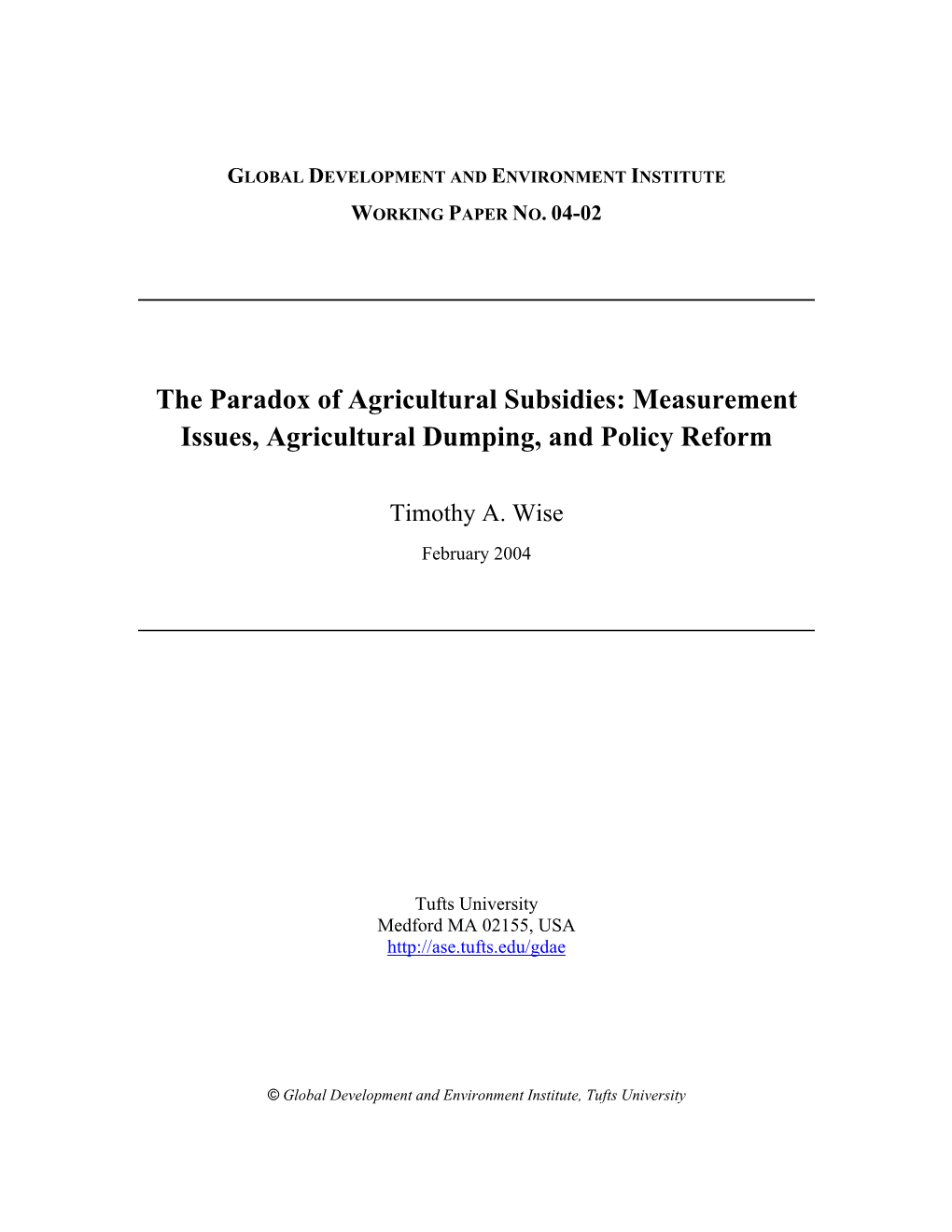 The Paradox of Agricultural Subsidies: Measurement Issues, Agricultural Dumping, and Policy Reform