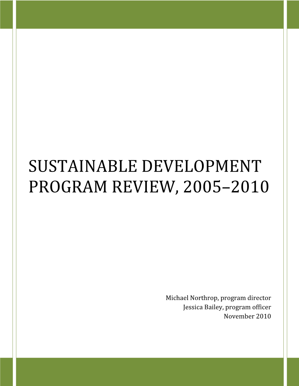 Sustainable Development Program Review, 2005-2010