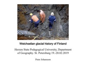 Weichselian Glacial History of Finland Herzen State Pedagogical