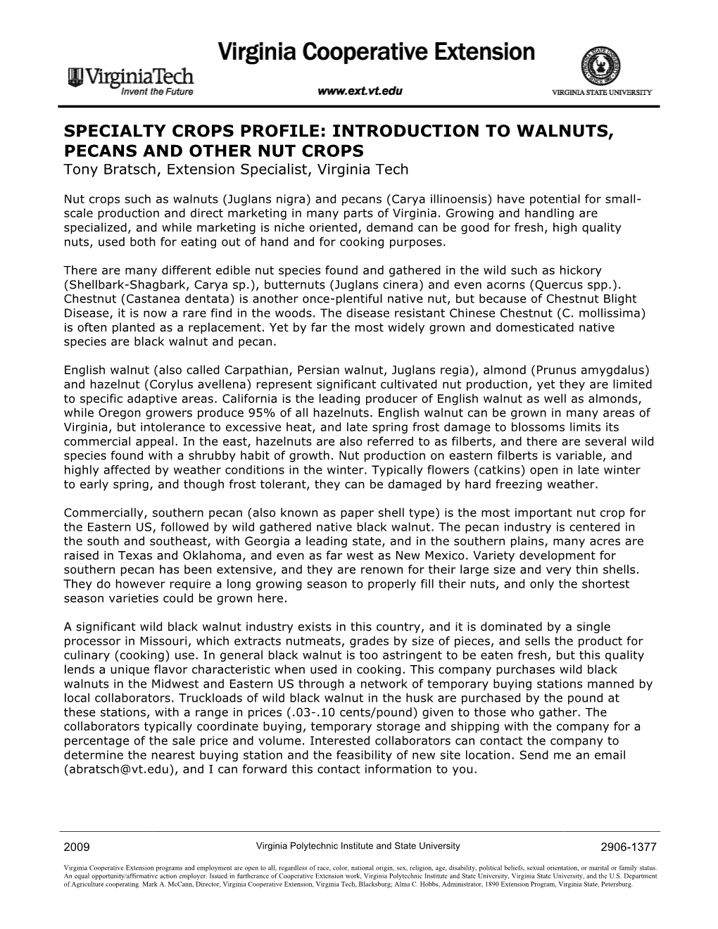 INTRODUCTION to WALNUTS, PECANS and OTHER NUT CROPS Tony Bratsch, Extension Specialist, Virginia Tech