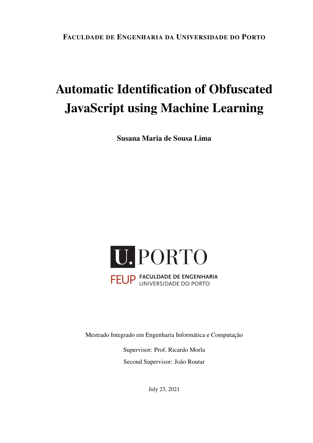 Automatic Identification of Obfuscated Javascript Using Machine Learning