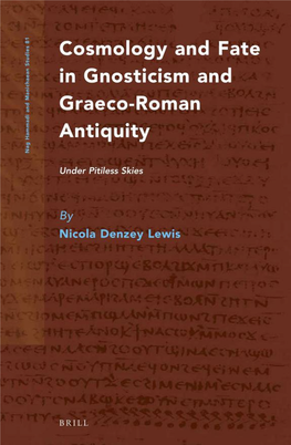 Cosmology and Fate in Gnosticism and Graeco-Roman Antiquity Nag Hammadi and Manichaean Studies