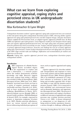 What Can We Learn from Exploring Cognitive Appraisal, Coping Styles and Perceived Stress in UK Undergraduate Dissertation Students? Max Korbmacher & Lynn Wright
