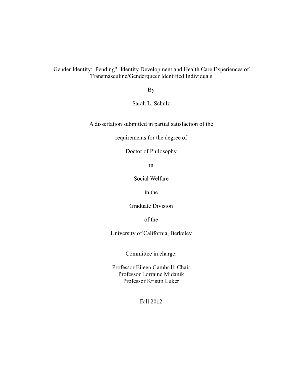 Identity Development and Health Care Experiences of Transmasculine/Genderqueer Identified Individuals