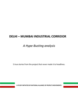 DELHI – MUMBAI INDUSTRIAL CORRIDOR a Hype-Busting Analysis