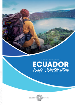 ECUADOR Safe Des�Ina�Ion