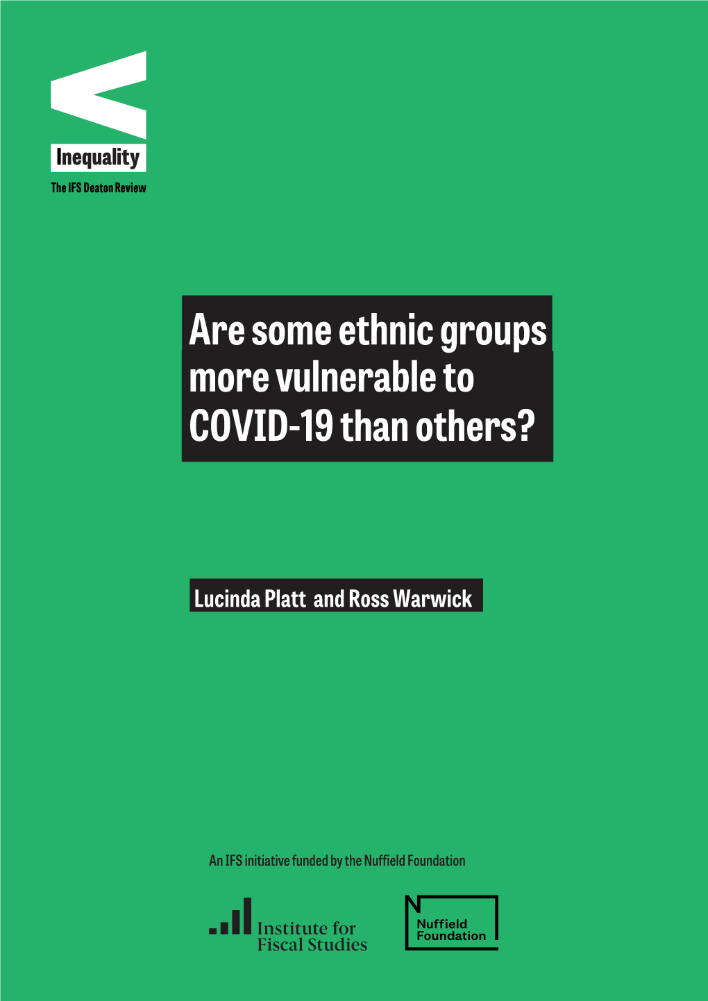 Are Some Ethnic Groups More Vulnerable to COVID-19 Than Others?