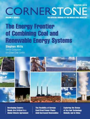 The Energy Frontier of Combining Coal and Renewable Energy Systems Stephen Mills Senior Consultant the OFFICIAL JOURNAL of WORLD COAL INDUSTRY IEA Clean Coal Centre