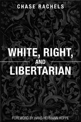 White, Right and Libertarian