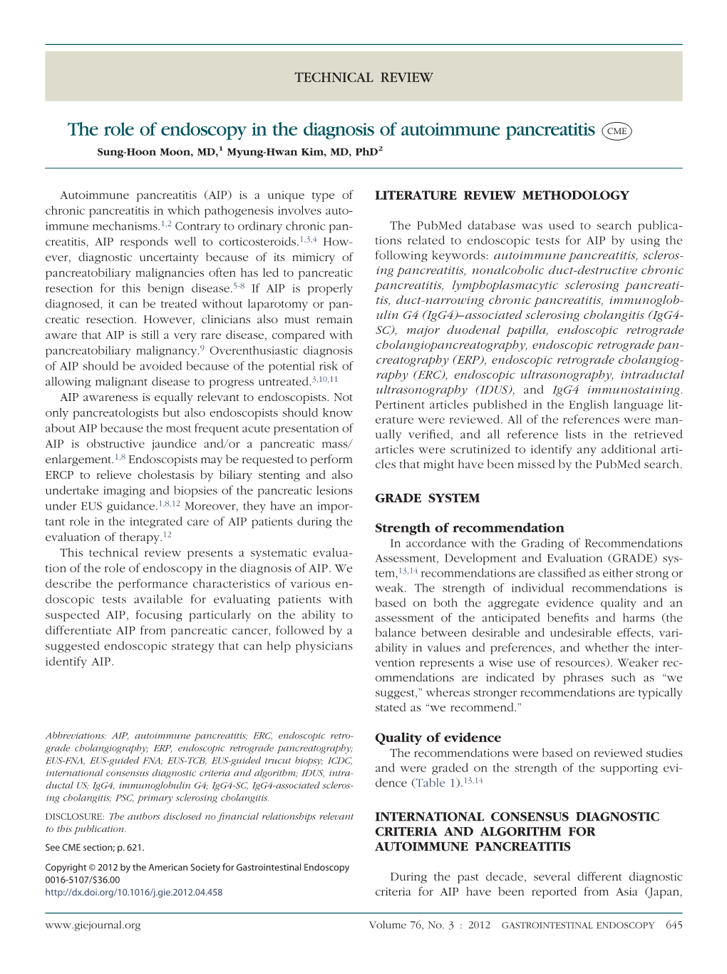 The Role of Endoscopy in the Diagnosis of Autoimmune Pancreatitis Sung-Hoon Moon, MD,1 Myung-Hwan Kim, MD, Phd2