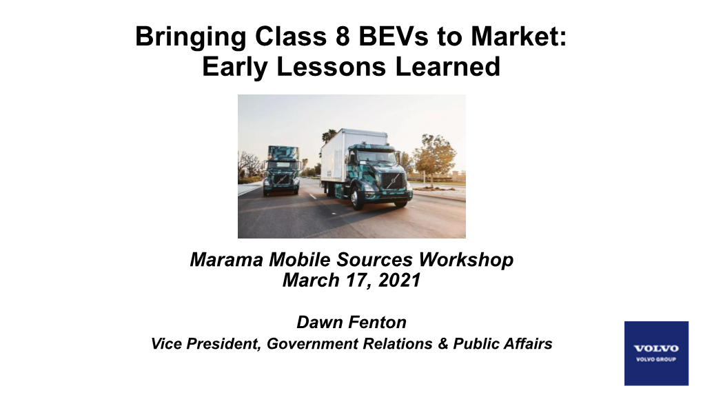 Bringing Class 8 Bevs to Market: Early Lessons Learned
