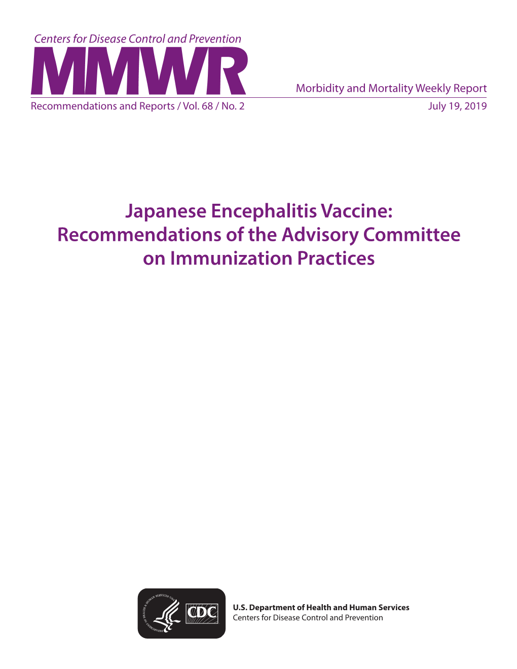 Japanese Encephalitis Vaccine: Recommendations of the Advisory Committee on Immunization Practices