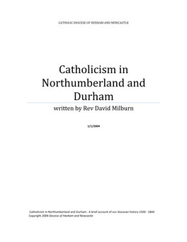 Catholicism in Northumberland and Durham Written by Rev David Milburn