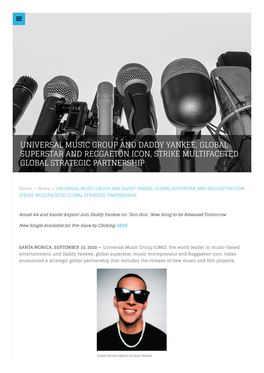 Universal Music Group and Daddy Yankee, Global Superstar and Reggaeton Icon, Strike Multifaceted Global Strategic Partnership