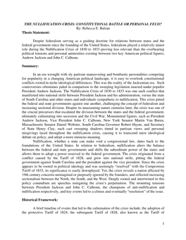 1 the NULLIFICATION CRISIS: CONSTITUTIONAL BATTLE OR PERSONAL FEUD? By: Rebecca E. Balzan Thesis Statement: Despite Federalism S