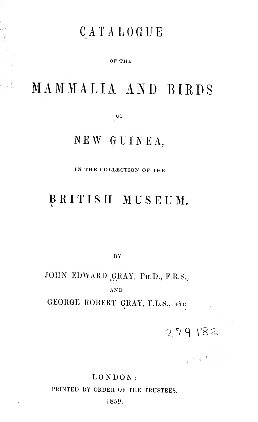 Catalogue of the Mammalia and Birds of New Guinea, in the Collection of the British Museum