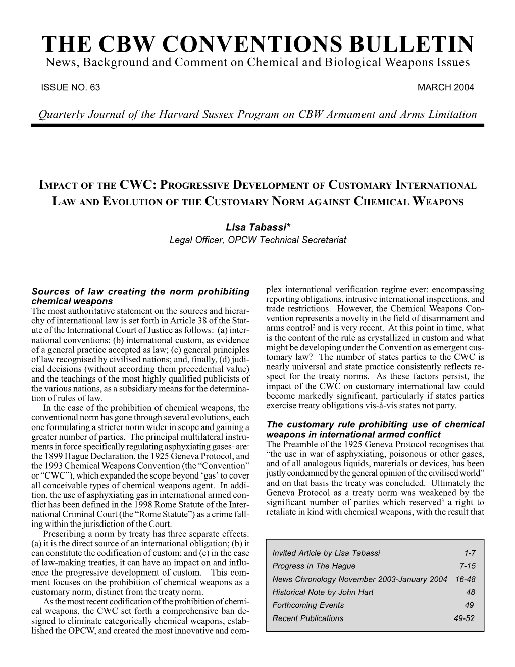 THE CBW CONVENTIONS BULLETIN News, Background and Comment on Chemical and Biological Weapons Issues