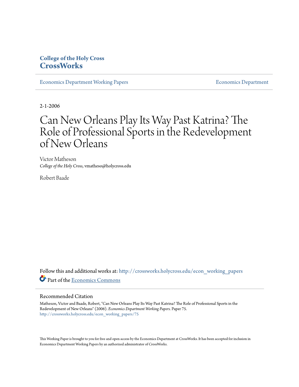 The Role of Professional Sports in the Redevelopment of New Orleans Victor Matheson College of the Holy Cross, Vmatheso@Holycross.Edu