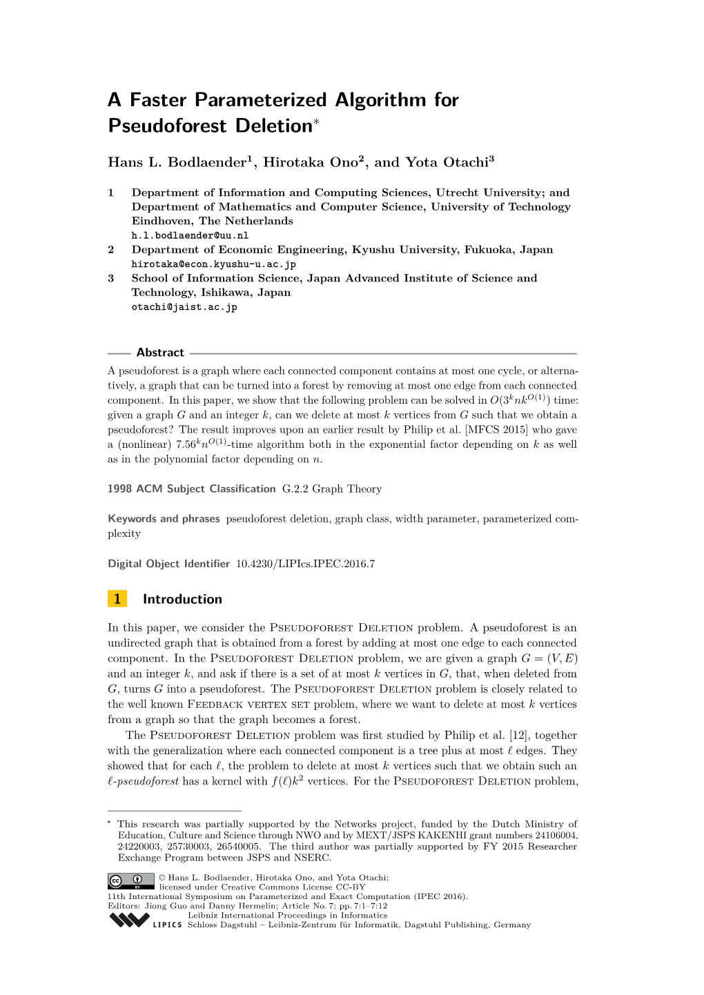 A Faster Parameterized Algorithm for Pseudoforest Deletion∗