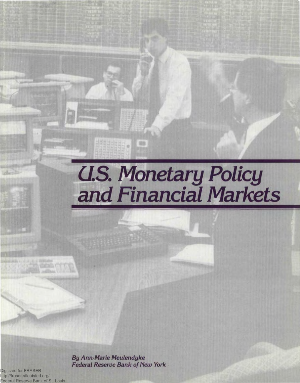 U. S. Monetary Policy and Financial Markets