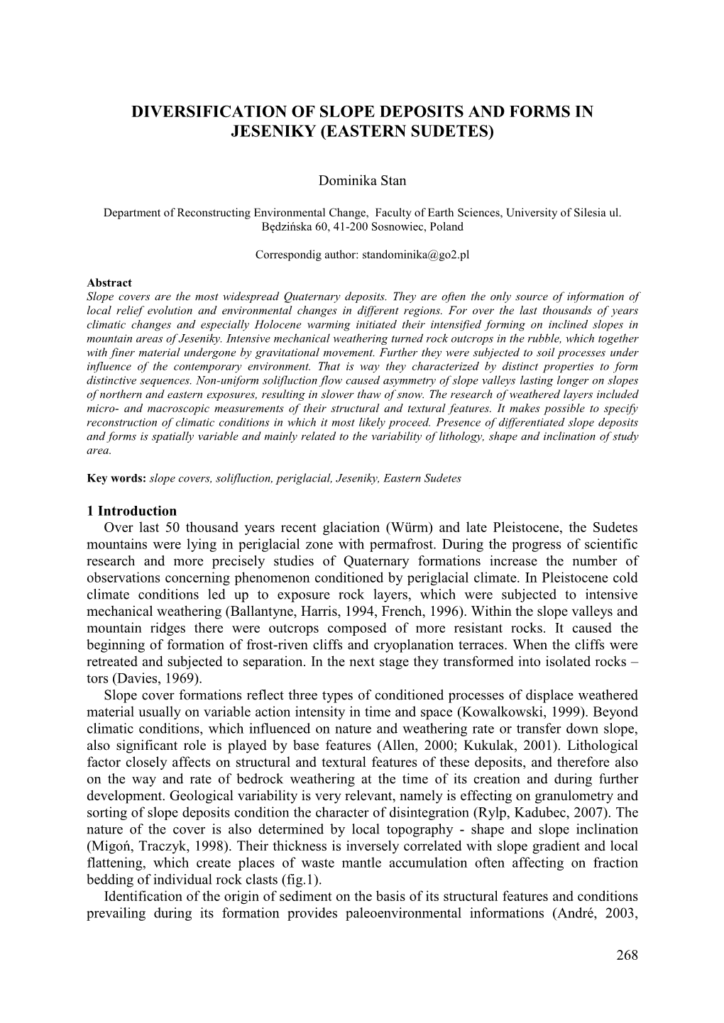 Diversification of Slope Deposits and Forms in Jeseniky (Eastern Sudetes)