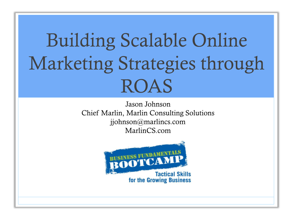 Building Scalable Online Marketing Strategies Through ROAS